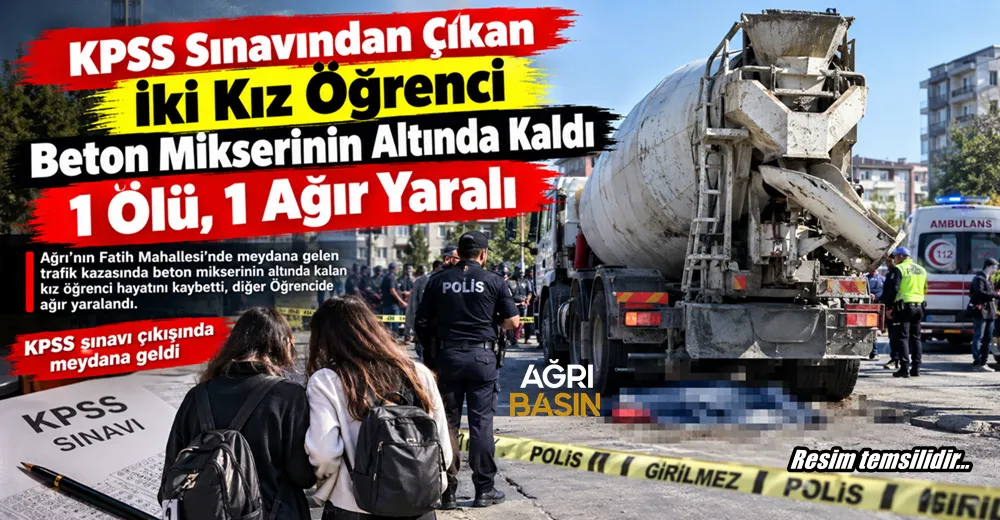 Ağrı’da Beton Mikseri Dehşeti: 1 Öğrenci Hayatını Kaybetti