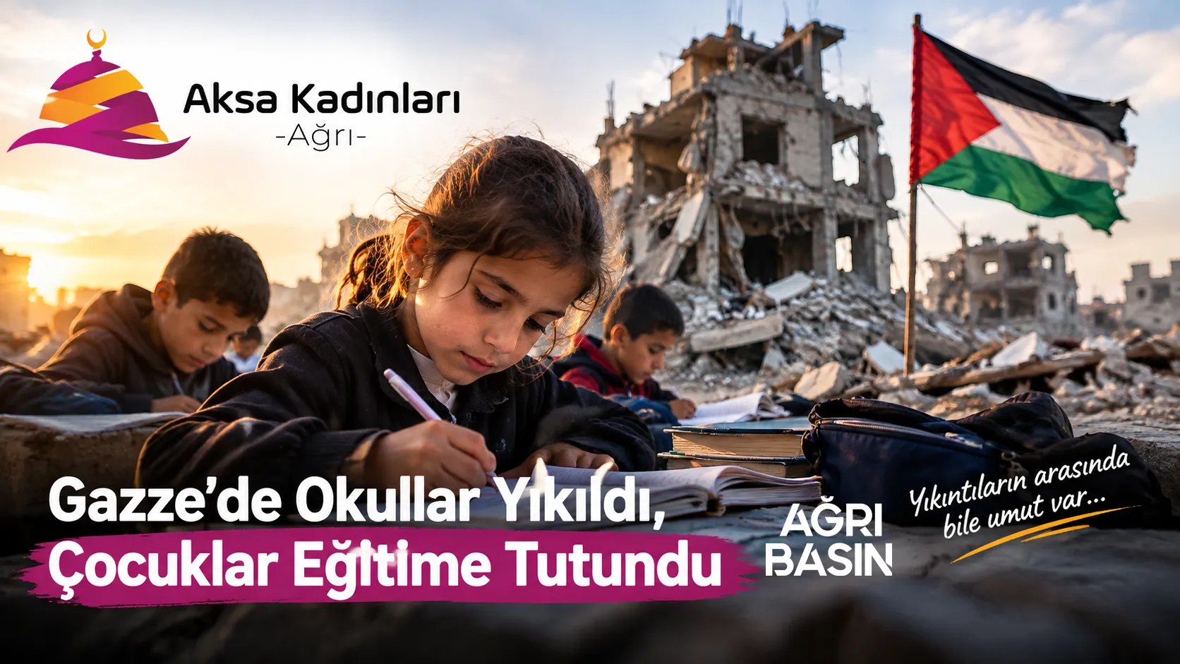 Aksa Kadınları Ağrı’dan Gazze’nin Eğitim Mücadelesine Destek