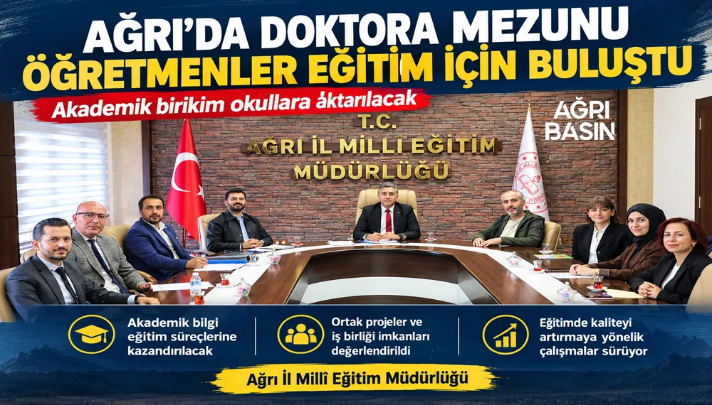 Ağrı’da Doktora Mezunu Öğretmenler Eğitim İçin Buluştu