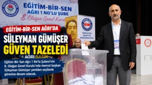 Eğitim-Bir-Sen Ağrı’da Süleyman Gümüşer Güven Tazeledi