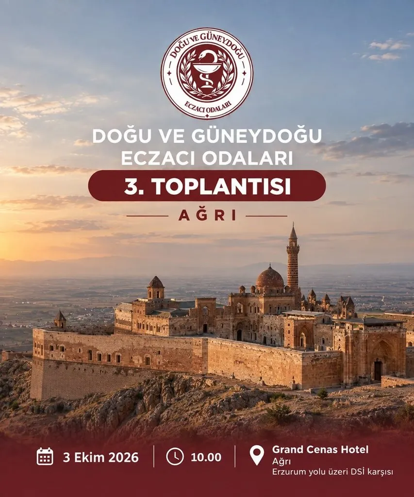 Eczacılar Ağrı’da Bölgesel Toplantıda Bir Araya Geliyor