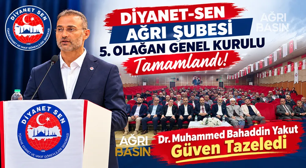 Diyanet-Sen’de Ağrı’da Dr. Muhammed Bahaddin Yakut Güven Tazeledi
