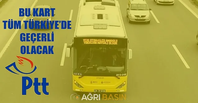 PTT’den Tüm Türkiye’de geçerli olacak ulaşım kartı