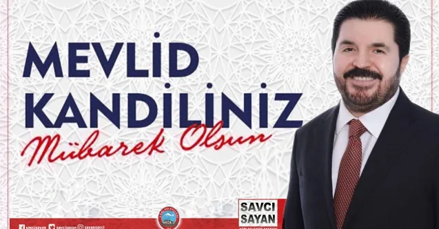 Savcı Sayan’dan Mevlid Kandili Mesajı