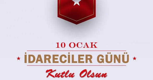 VALİ VAROL’UN İDARECİLER GÜNÜ MESAJI