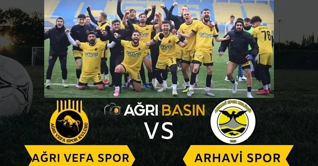 Maça Davet Ağrı Vefa Spor –  Arhavi Spor