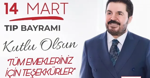 Savcı Sayan’ın “14 Mart Tıp Bayramı” mesajı