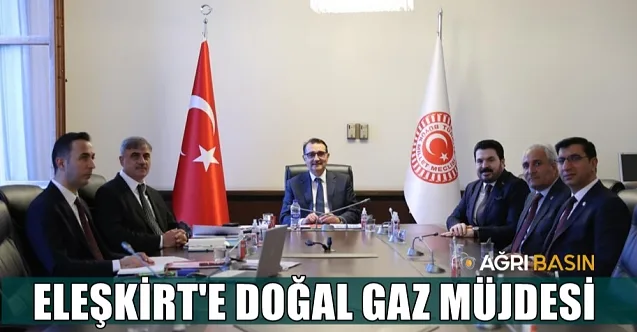 Başkan Ramazan Yakut’tan Eleşkirt Halkına doğalgaz müjdesi