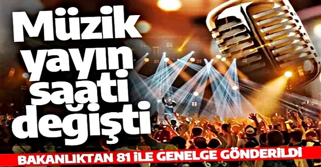 Müzik yasağı ile ilgili bakanlıktan yeni karar!