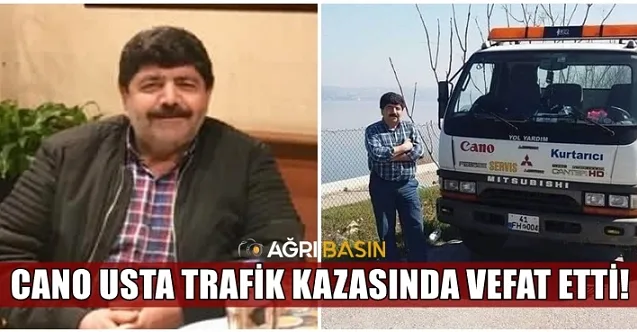 Ağrı’nın Cano ustası vefat etti!