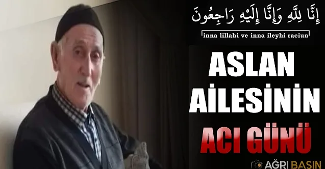 Aslan Ailesinin Acı Günü! Fehim Aslan Vefat Etti