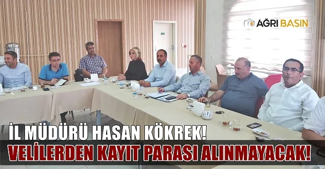 Ağrı’da okul kayıtlarında velilerden para alınmayacak