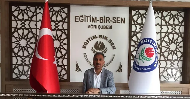 Eğitim Bir Sen Ağrı Şube Başkanı Aslan’dan Yeni Eğitim Öğretim Yılı Açıklaması