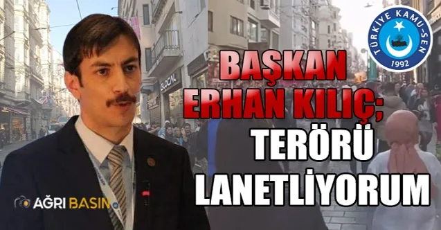 Türkiye Kamu-Sen Ağrı Temsilciliğinden Terör saldırısına kınama