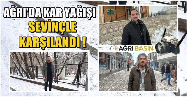 Ağrı’da Kar Yağışı sevinçle karşılandı
