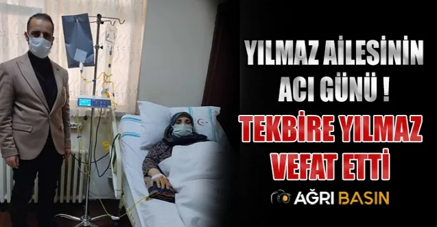 Yılmaz Ailesinin Acı Günü! Tekbire Yılmaz Vefat Etti