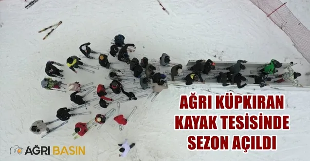 Ağrı Küpkıran Kayak Merkezi’nde sezon açıldı