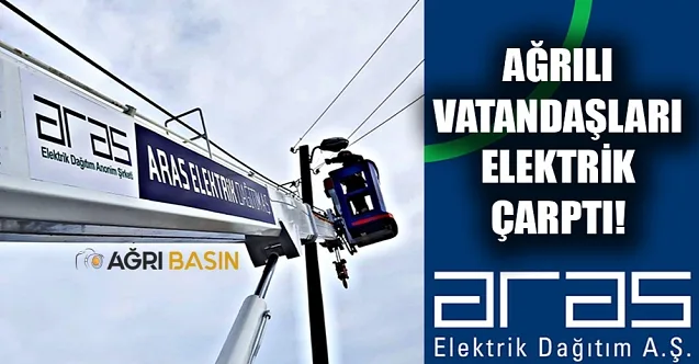 Ağrı’da vatandaşı ARAS Elektrik çarptı