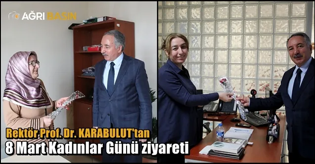 AİÇÜ Rektörü Prof. Dr. KARABULUT’tan 8 Mart Kadınlar Günü ziyareti