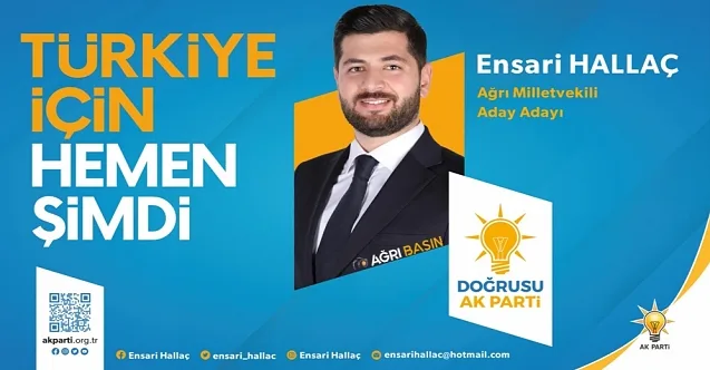 Ensari HALLAÇ AK Parti Ağrı Milletvekili Aday Adayı oldu!