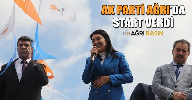 AK Parti Ağrı’da seçim startını verdi