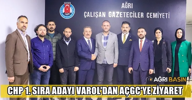 CHP Ağrı Milletvekili Adayı İbrahim Varol’dan AÇGC’ye ziyaret