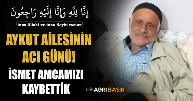 Aykut Ailesinin Acı Günü! İsmet Aykut vefat etti