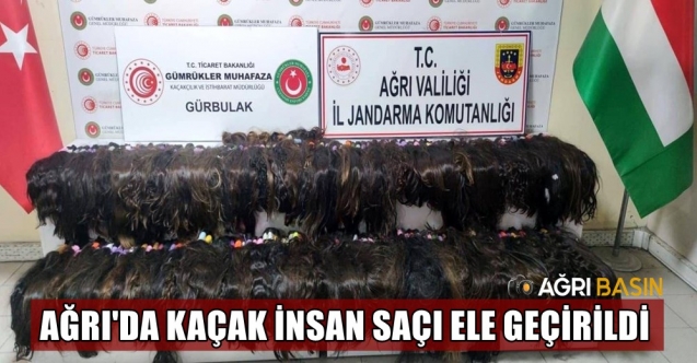 Ağrı'da 36 Kilo Gümrük kaçağı İnsan saçı ele geçirildi
