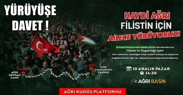 Haydi Ağrı Filistin için Ailece Yürüyoruz!
