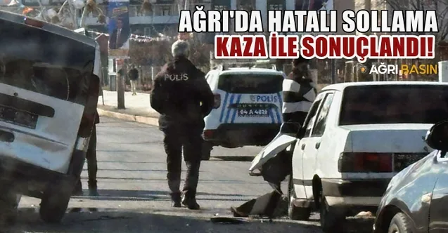 Ağrı’da Hatalı Sollama Kazayla Sonuçlandı!