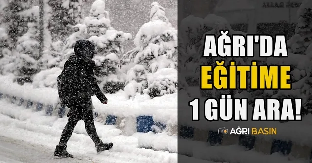 Ağrı’da Olumsuz Hava Koşulları: 7 Şubat’ta Eğitime Ara