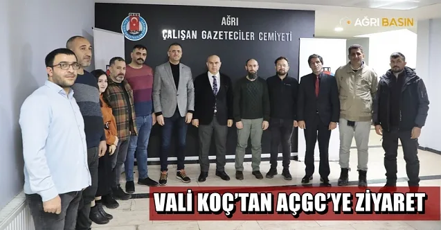 Ağrı Valisi Mustafa Koç’tan AÇGC’ye ziyaret