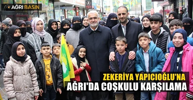 HÜDA PAR Genel Başkanı Zekeriya Yapıcıoğlu Ağrı’da