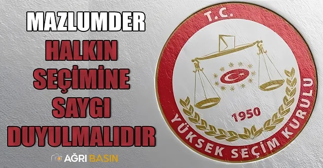 Mazlumder’den Çağrı: Halkın Seçimine Saygı Duyulmalıdır