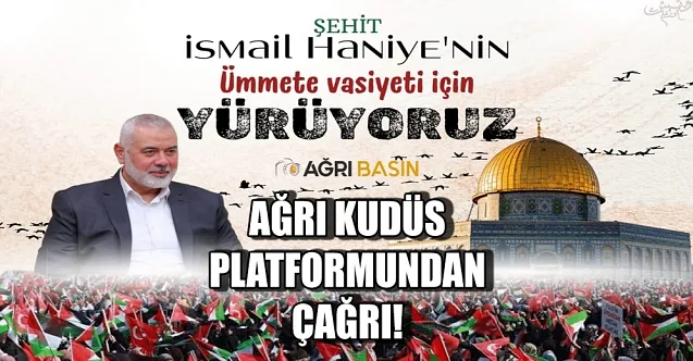 Ağrı Kudüs Platformundan Çağrı!