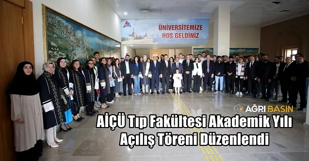 AİÇÜ Tıp Fakültesi Akademik Yılı Açılışı Törenle Gerçekleşti