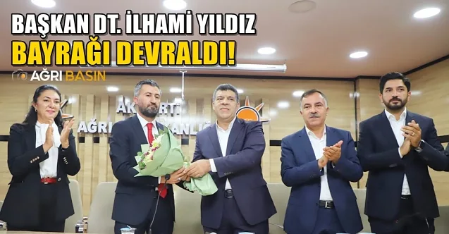 AK Parti Ağrı İl Başkanı İlhami Yıldız Görevine Başladı