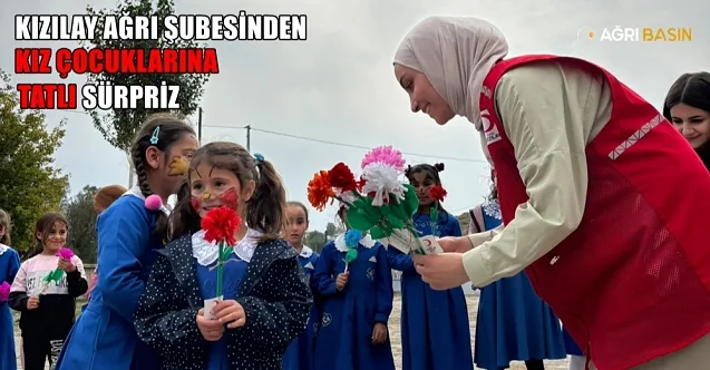 Dünya Kız Çocukları Gününde Ağrı Kızılay’dan Tatlı Sürpriz