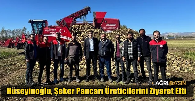 İl Müdürü Hüseyinoğlu, Şeker Pancarı Üreticilerini Ziyaret Etti