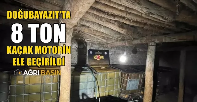 Doğubayazıt’ta 8 Ton Kaçak Motorin Ele Geçirildi