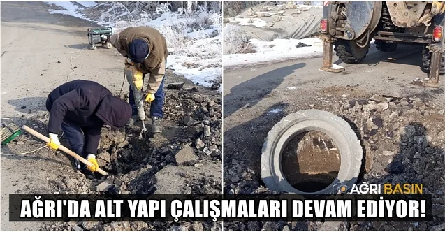 Ağrı Belediyesi’nden Aralıksız Altyapı Çalışmaları