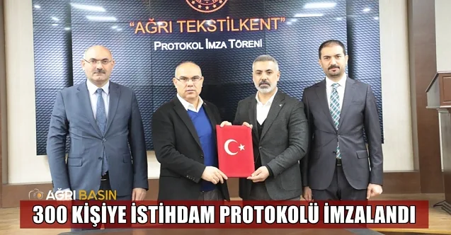 Ağrı Valiliği, 300 Kişilik Yeni İstihdam İçin İmzaları Attı