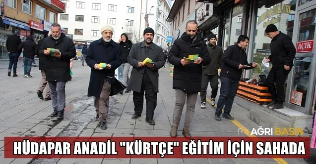 HÜDA PAR Ağrı Teşkilatı Kürtçe Eğitim İçin Sahada