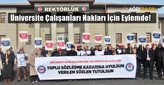 Ağrı’da Üniversite Çalışanları Hakları İçin Eylemde!