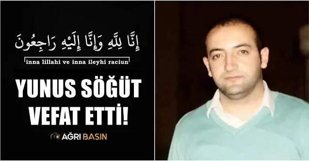 Söğüt Ailesinin Acı Günü! Yunus Söğüt vefat etti