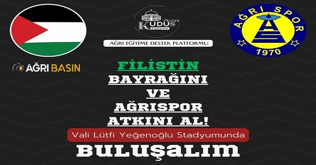 Ağrı 1970 Spor Tribünleri Gazze İçin Tek Yürek Olacak