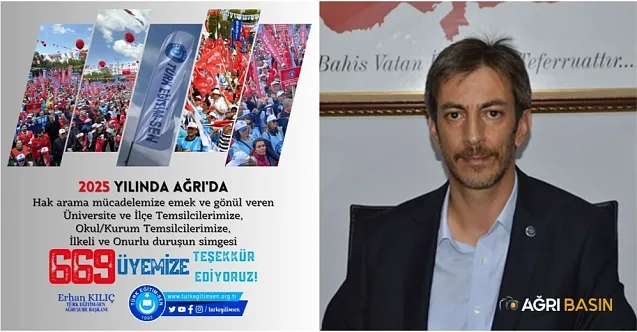 Türk Eğitim-Sen Ağrı Şube Başkanı KILIÇ’tan 669 Üyeye Teşekkür