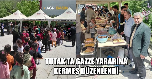 Tutak’ta Gazze İçin El Ele Dayanışma Kermesi