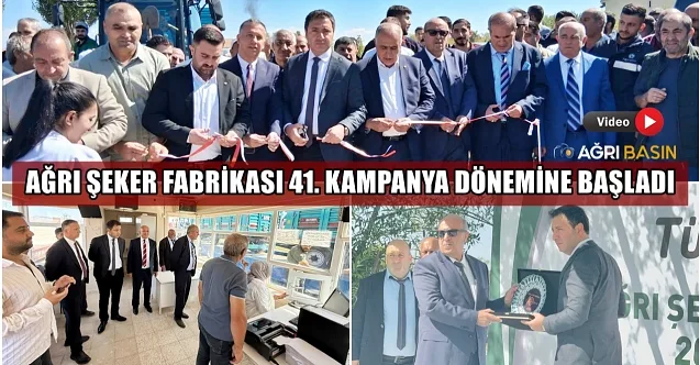 Ağrı Şeker Fabrikası 41. kampanya dönemine başladı