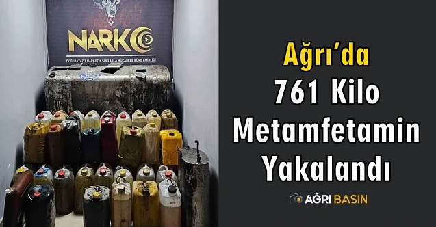 Ağrı’da tırlara gizlenen 761 kilo metamfetamin yakalandı